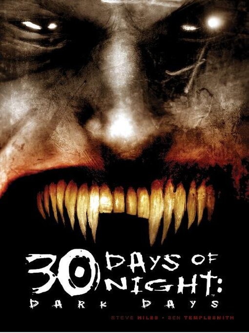 Title details for 30 Days of Night: Dark Days by Steve Niles - Available